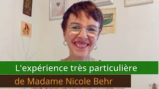 Miniature : L'expérience très particulière de Madame Nicole Behr