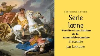 Miniature : HISTOIRE ROMAINE - Société de la monarchie romaine - Episode 4