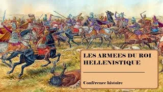 Miniature : CONFÉRENCE HISTOIRE - Les armées du roi hellénistique