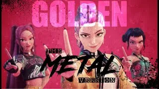 Miniature : GOLDEN the METAL version - Tenkan vs Huntrix