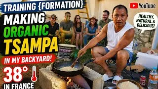 Miniature : Teaching my friends to make organic tsampa in France 🇫🇷.38°Backyard workshop.#Tibetan vlogger paris.