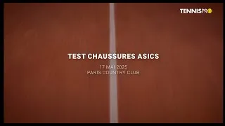 Miniature : Test chaussures Asics : Tennispro Paris Country Club