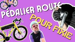 Miniature : un pédalier route sur ton fixie !