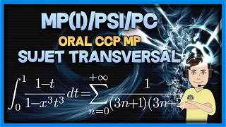 Miniature : [MP(I)/PSI/PC] Sujet transversal - oral CCP MP (intégrales et séries entières)