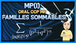 Miniature : [MP(I)] Familles sommables - oral CCP MP (deux familles sommables)