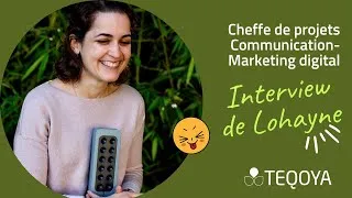 Miniature : TEQOYA, en chair et en os : l’interview d'Lohayne, Cheffe de projets communication-marketing digital