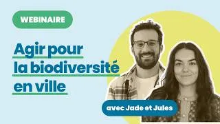 Miniature : Agir pour la biodiversité en milieu urbain avec la LPO et FNE | Webinaire Clef Verte