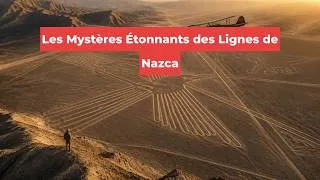 Miniature : Les Lignes de Nazca : le mystère géant gravé dans le désert