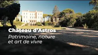 Miniature : Château d'Astros : là où patrimoine, nature et viticulture se rencontrent