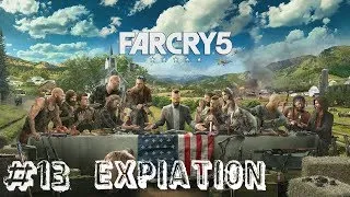Miniature : [Far Cry 5][FR] #13 Expiation