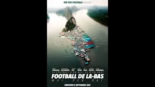 Miniature : Documentaire Football de là-bas (partie 2) : MAI PEN RAI