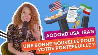 Miniature : Accord USA-Iran : quel impact sur votre portefeuille ?