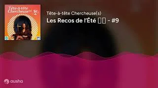 Miniature : Les Recos de l’Été ☀️ - #9