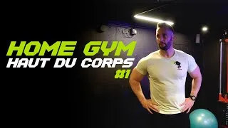 Miniature : HOME GYM : entraînement HAUT DU CORPS