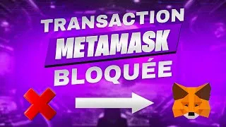 Miniature : Comment débloquer une Transaction Metamask ? 🗝️ / Bug métamask