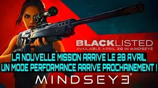 Miniature : MINDSEYE NEWS : BLACKLISTED DISPO LE 28 AVRIL + MODE PERFORMANCE EN PRÉPARATION !