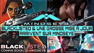 Miniature : MINDSEYE NEWS : BLACKLISTED MISSION SCÉNARIO & LA MISE A JOUR 8 EN APPROCHE !