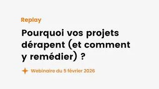 Miniature : [Webinaire] Pourquoi vos projets dérapent (et comment y remédier) ?