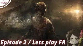 Miniature : L'heure des répercussions | The Callisto Protocol | Episode 2 | Gameplay FR