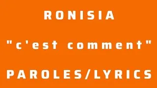Miniature : RONISIA "c'est comment" PAROLES/LYRICS