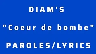 Miniature : DIAM'S "Coeur de bombe" PAROLES/LYRICS