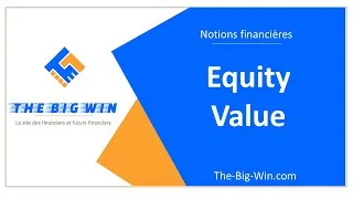 Miniature : Equity Value : explications, définitions et formules à connaitre en corporate finance
