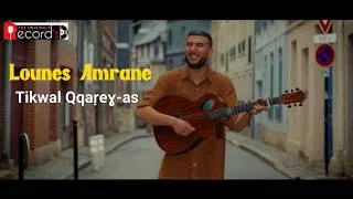 Miniature : ▶️ LOUNES AMRANE - TIKWAL QQAṚEƔ-AS - CLIP OFFICIEL - 2026