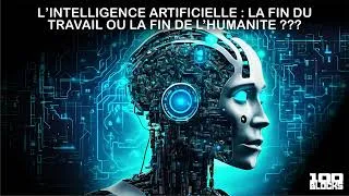 Miniature : INTELLIGENCE ARTIFICIELLE : LA FIN DU TRAVAIL… OU DE L’HUMANITÉ ?
