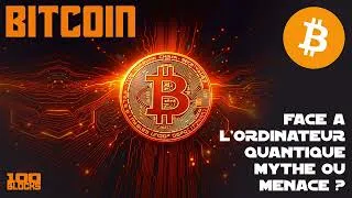 Miniature : BITCOIN FACE À L'ORDINATEUR QUANTIQUE : MYTHE OU MENACE ?