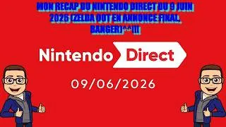Miniature : MON RECAP DU NINTENDO DIRECT DU 9 JUIN 2026 (ZELDA OOT EN ANNONCE FINAL, BANGER)^^!!!