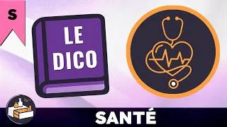 Miniature : Santé - Le Dico