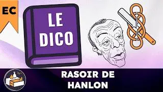 Miniature : Rasoir de Hanlon - Le Dico