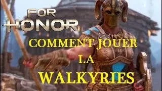 Miniature : For Honor FR | VALKYRIE - Guide et astuces !