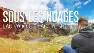 Miniature : Sous les nuages - Découverte du Lac d'Oô et du Lac d'Espingo