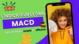 Miniature : Le MACD, l'indicateur ultime ?
