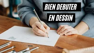 Miniature : Comment Bien Débuter En Dessin?