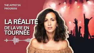 Miniature : La vérité sur la vie en tournée (ce qu’on ne vous dit jamais)