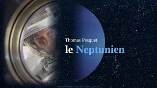 Miniature : Thomas Pesquet : le Neptunien