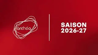 Miniature : Présentation de la Saison 2026-27 | théâtre anthéa
