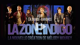 Miniature : Teaser • La Zone Indigo
