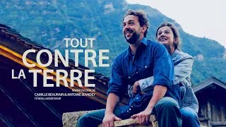 Miniature : Bande-Annonce • Tout contre la terre
