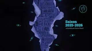 Miniature : Saison 2025-2026 du Théâtre français de Toronto présentée par Karine Ricard