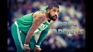 Miniature : Kyrie Irving - Mix ● "Drug Addicts" 2018 ● HD