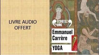 Miniature : Yoga d'Emmanuel Carrère Livre Audio Gratuit