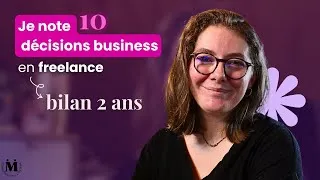 Miniature : 👀 Je note 10 décisions business que j'ai prises (les bonnes et les mauvaises) - CM freelance