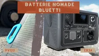 Miniature : Présentation du Groupe électrogène solaire BLUETTI EB3A et des panneaux solaire PV120