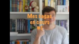 Miniature : Mes sagas en cours | Partie 1