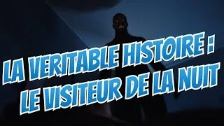 Miniature : La véritable histoire : Le visiteur de la nuit !