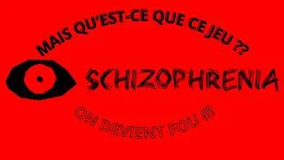 Miniature : ON TESTE UN NOUVEAU JEU !! SCHIZOPHRENIA