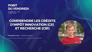 Miniature : Point du Vendredi : Comprendre les crédits d'impôt innovation CII et recherche CIR